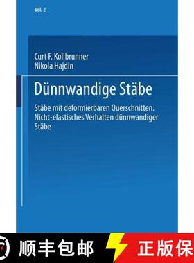 【3-4周达】Dünnwandige Stäbe: Band 2: Stäbe mit deformierbaren Querschnitten Nicht-elastisches Ver... [9783662067833]