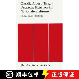 Schiller Kleist Studien... Deutsche Metzler 4周达 9783476009852 Klassiker Hölderlin. Nationalsozialismus