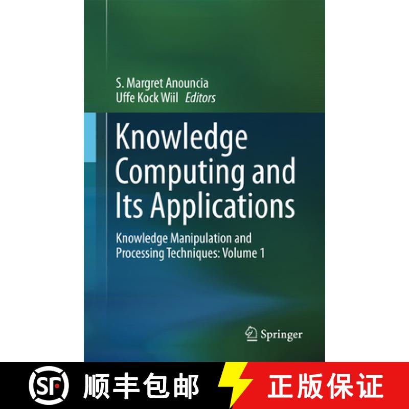 【4周达】Knowledge Computing and Its Applications: Knowledge Manipulation and Processing Techniques: ... [9789811066795]