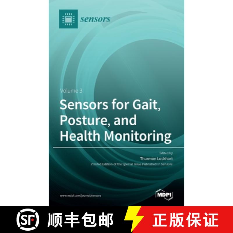 【2-3周达】Sensors for Gait, Posture, and Health Monitoring Volume 3 [9783039363469]