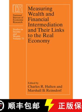 【3-4周达】Measuring Wealth and Financial Intermediation and Their Links to the Real Economy: Volume 73 [9780226204260]