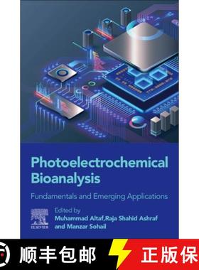 【3-4周达】Photoelectrochemical Bioanalysis: Fundamentals and Emerging Applications [9780443189555]