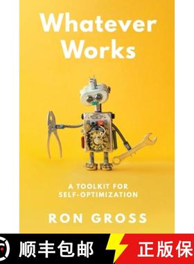【3-4周达】Whatever Works: A Toolkit for Self-Optimization [9781964934563]