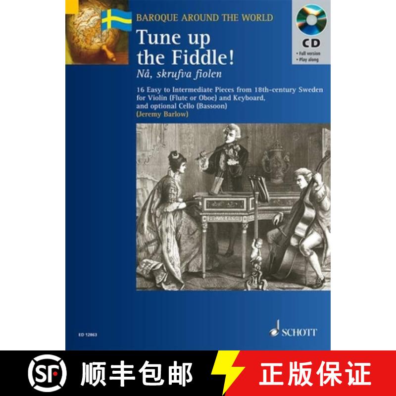 【3-4周达】Tune Up the Fiddle!: 16 Easy to Intermediate Pieces from 18th Century Sweden [9781902455594]