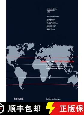预订 Plusminus 20/40 Latitude: Sustainable Building Design in Tropical and Subtropical Regions [9783930698837]