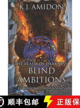【3-4周达】Dimension Guardian: The Realm of Darkness - Blind Ambitions [9780983228011]