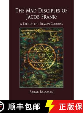 预订 The Mad Disciples of Jacob Frank: A Tale of the Demon Goddess [9781956867992]