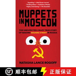 The Sesame Unexpected Moscow Muppets Street Making Crazy Russia Story 4周达 9781538161289 True