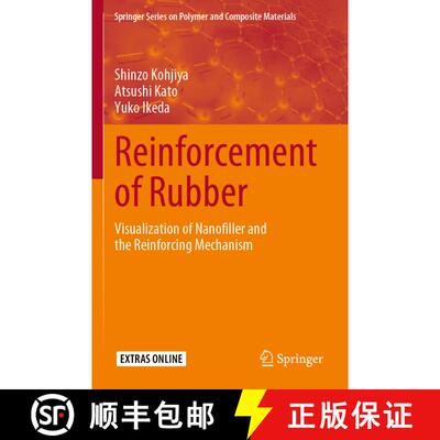 【3-4周达】Reinforcement of Rubber : Visualization of Nanofiller and the Reinforcing Mechanism [9789811537912]
