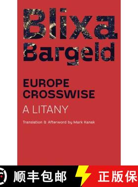 【3-4周达】Europe Crosswise: A Litany [9781940625560]