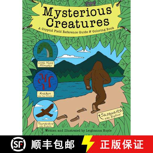 【3-4周达】Mysterious Creatures: A Cryptid Coloring Book and Field Reference Guide including Sasquatc... [9781578266388]