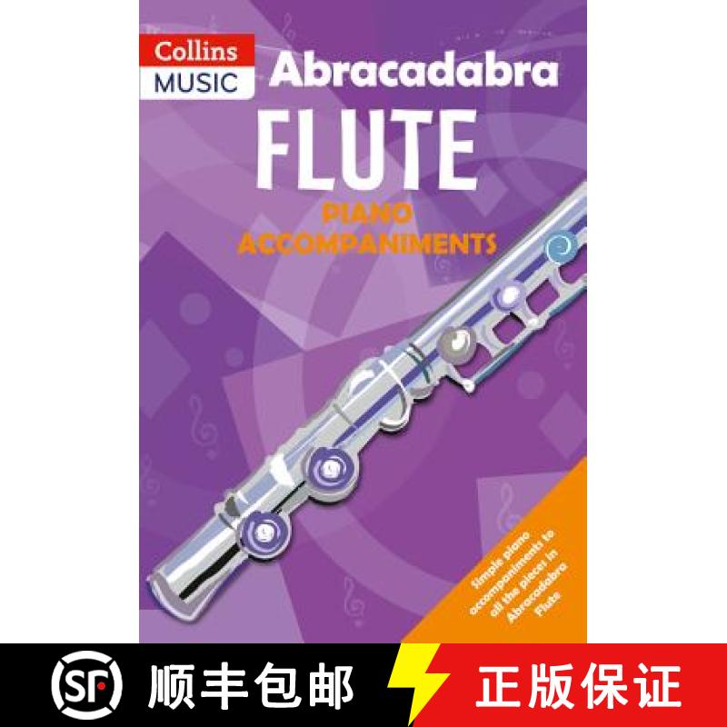 【3-4周达】Abracadabra Flute Piano Accompaniments: The Way to Learn Through Songs and Tunes [9780713666243]
