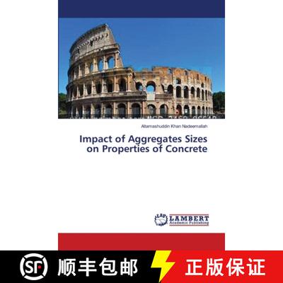 预订 Impact of Aggregates Sizes on Properties of Concrete [9783659354656]