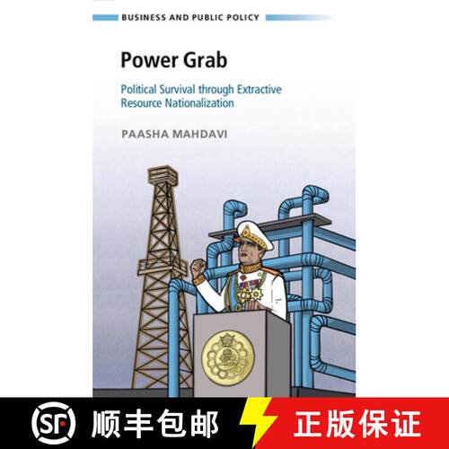 【3-4周达】Power Grab: Political Survival through Extractive Resource Nationalization [9781108748681]