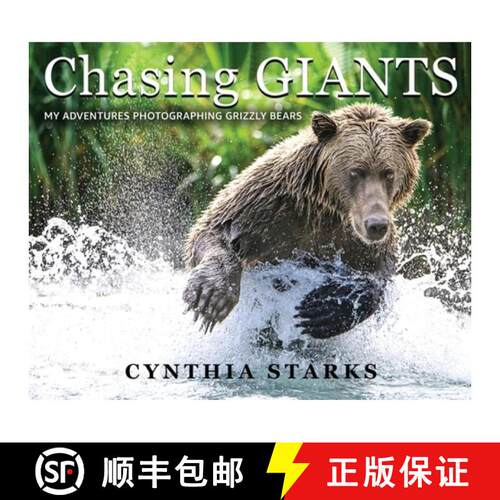 【3-4周达】精装 Chasing Giants: My Adventures Photographing Grizzly Bears - Volume One - [9781968640453]
