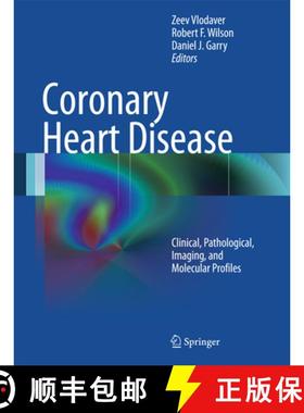 【3-4周达】Coronary Heart Disease: Clinical, Pathological, Imaging, and Molecular Profiles [9781461414742]