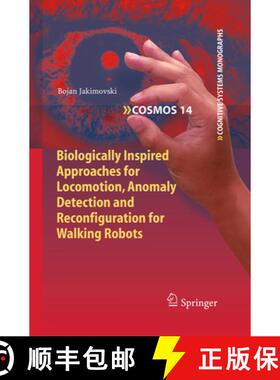 【3-4周达】Biologically Inspired Approaches for Locomotion, Anomaly Detection and Reconfiguration for... [9783662521038]
