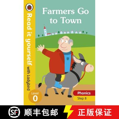 精装 Farmers Go to Town - Read it yourself with Ladybird Level 0: Step 8 [9780241312476]