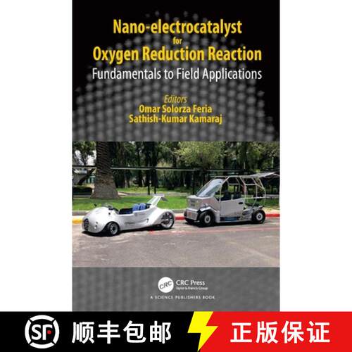 【3-4周达】Nano-electrocatalyst for Oxygen Reduction Reaction: Fundamentals to Field Applications [9781032370187]