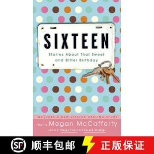 【3-4周达】Sixteen: Stories About That Sweet and Bitter Birthday [9781400052707]