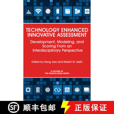 【3-4周达】Technology Enhanced Innovative Assessment – Development, Modeling, and Scoring From an In... [9781681239293]