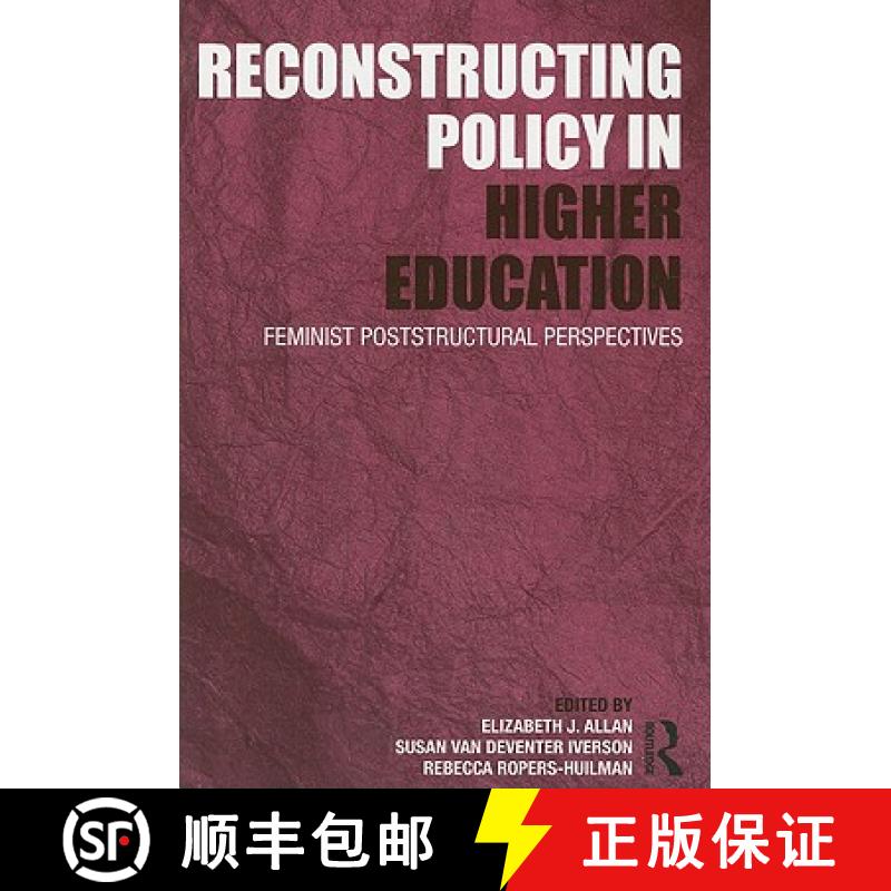 【3-4周达】Reconstructing Policy in Higher Education : Feminist Poststructural Perspectives [9780415997775]