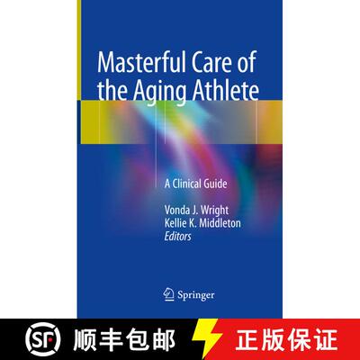【3-4周达】精装 Masterful Care of the Aging Athlete: A Clinical Guide [9783319162225]