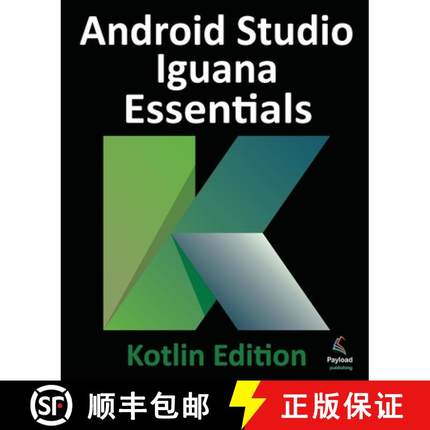【3-4周达】Android Studio Iguana Essentials - Kotlin Edition [9781951442859]