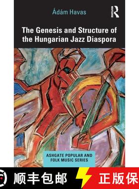 【3-4周达】The Genesis and Structure of the Hungarian Jazz Diaspora [9780367677824]