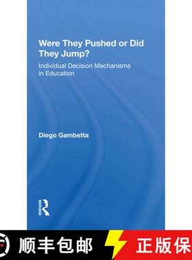 【3-4周达】Were They Pushed or Did They Jump?: Individual Decision Mechanisms in Education [9780367216306]