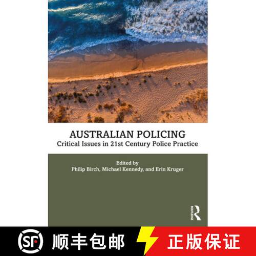 【3-4周达】Australian Policing: Critical Issues in 21st Century Police Practice [9780367464677]
