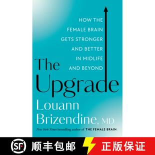【3-4周达】The Upgrade: How the Female Brain Remakes Itself for the Better in the Second Half of Life [9780525577171]