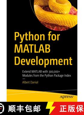 【3-4周达】Python for MATLAB Development : Extend MATLAB with 300,000+ Modules from the Python Packag... [9781484272220]