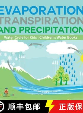 【3-4周达】Evaporation, Transpiration and Precipitation | Water Cycle for Kids | Children's Water Books [9798869436863]