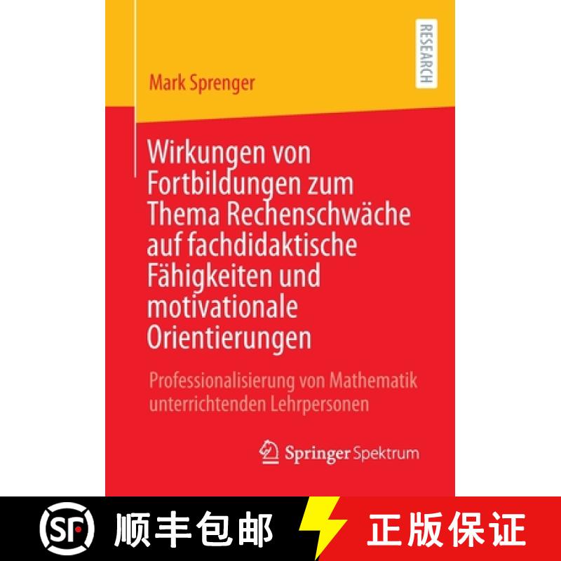 【3-4周达】Wirkungen von Fortbildungen zum Thema Rechenschwache auf fachdidaktische Fahigkeiten und m... [9783658367985]