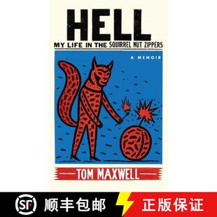 【3-4周达】Hell: My Life in the Squirrel Nut Zippers [9780991042593]