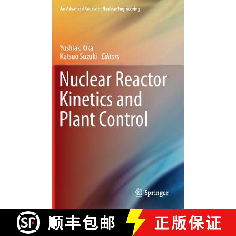 【2-3周达】Nuclear Reactor Kinetics and Plant Control [9784431541943]