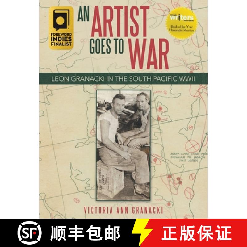 【3-4周达】An Artist Goes to War: Leon Granacki in the South Pacific WWII [9781665739467]