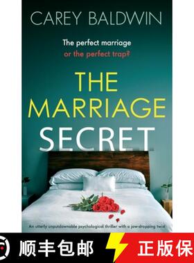 【3-4周达】The Marriage Secret: An utterly unputdownable psychological thriller with a jaw-dropping t... [9781800195233]
