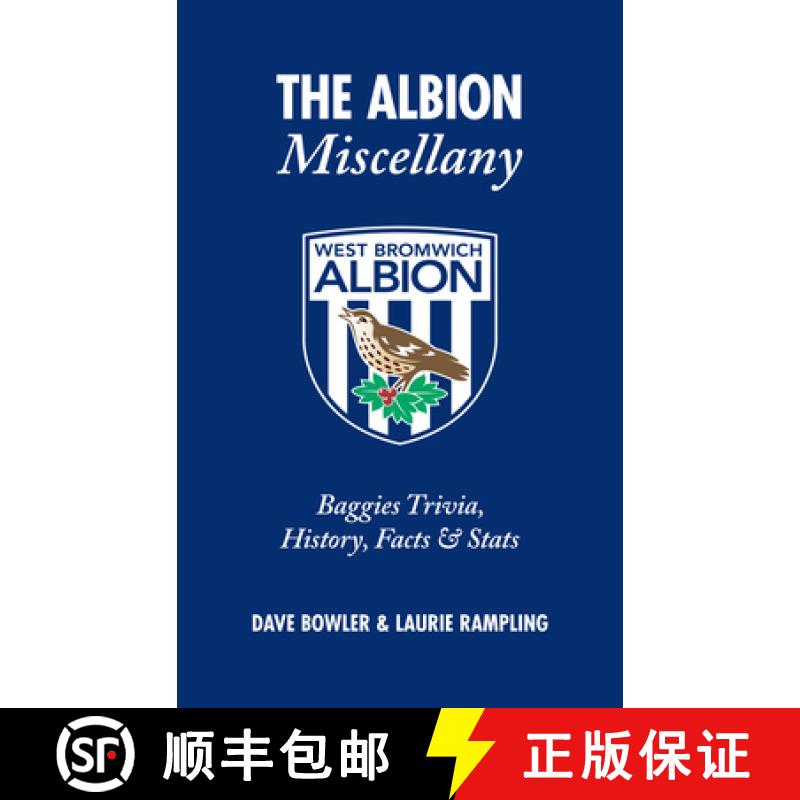 【2-3周达】Albion Miscellany (West Bromwich Albion FC): Baggies Trivia, History, Facts & Stats [9781905411672]