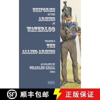 【3-4周达】Uniforms of the Armies at Waterloo: Volume 1: The Allied Armies [9783963600135]