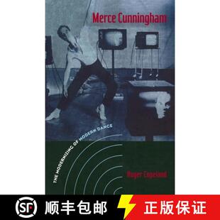 【3-4周达】Merce Cunningham : The Modernizing of Modern Dance [9780415965750]