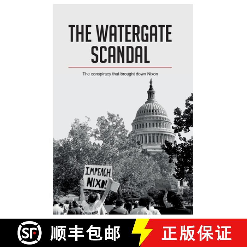 【2-3周达】The Watergate Scandal: The conspiracy that brought down Nixon [9782806295125]