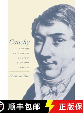【3-4周达】Cauchy and the Creation of Complex Function Theory [9780521592789]