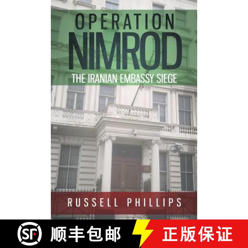 【2-3周达】Operation Nimrod: The Iranian Embassy Siege [9780992764883]