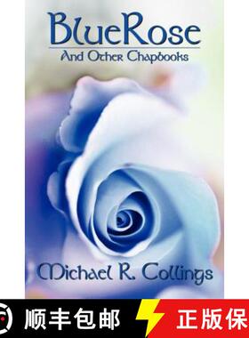 【3-4周达】BlueRose and Other Chapbooks [9781434444196]