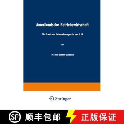 【3-4周达】Amerikanische Betriebswirtschaft : Die Praxis der Unternehmungen in den USA [9783663003908]