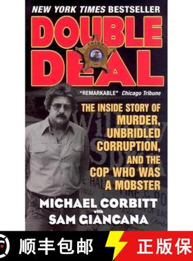 【3-4周达】Double Deal: The Inside Story of Murder, Unbridled Corruption, and the Cop Who Was a Mobster [9780061030482]
