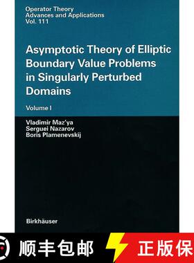 【3-4周达】Asymptotic Theory of Elliptic Boundary Value Problems in Singularly Perturbed Domains: Vol... [9783764363970]