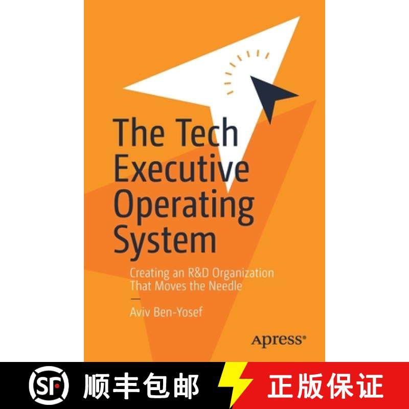 预订 The Tech Executive Operating System : Creating an R&D Organization That Moves the Needle [9781484268940]